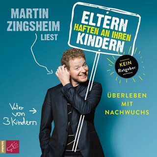 Eltern haften an ihren Kindern - Überleben mit Nachwuchs als Hörbuch