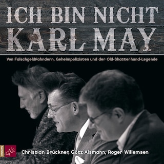 Ich bin nicht Karl May (Live) als Hörbuch