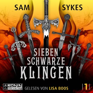 Sieben schwarze Klingen - Die Chroniken von Scar, Band 1 (ungekürzt) als Hörbuch