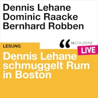 Dennis Lehane schmuggelt Rum in Boston - lit.COLOGNE live (Ungekürzt)