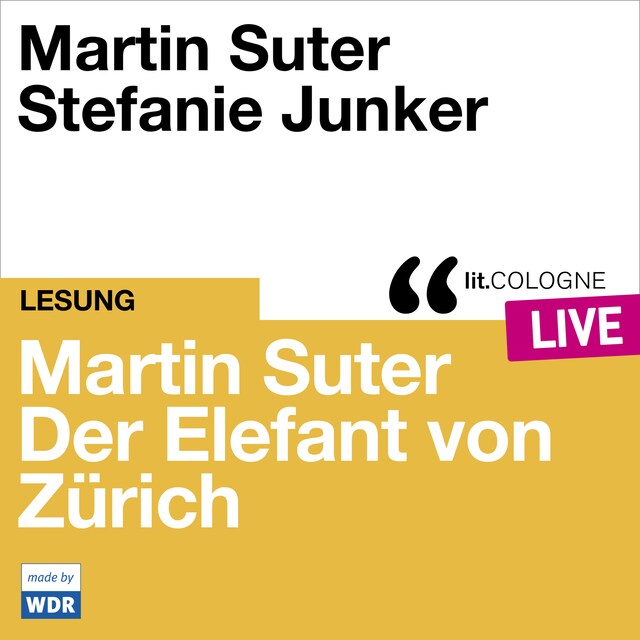 Book cover for Martin Suter - Der Elefant von Zürich - lit.COLOGNE live (Ungekürzt)