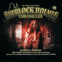 Sherlock Holmes Chronicles, Folge 72: Betrifft: Vampire!