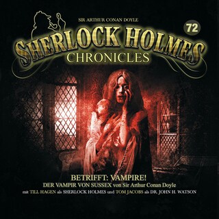 Sherlock Holmes Chronicles, Folge 72: Betrifft: Vampire! als Hörbuch
