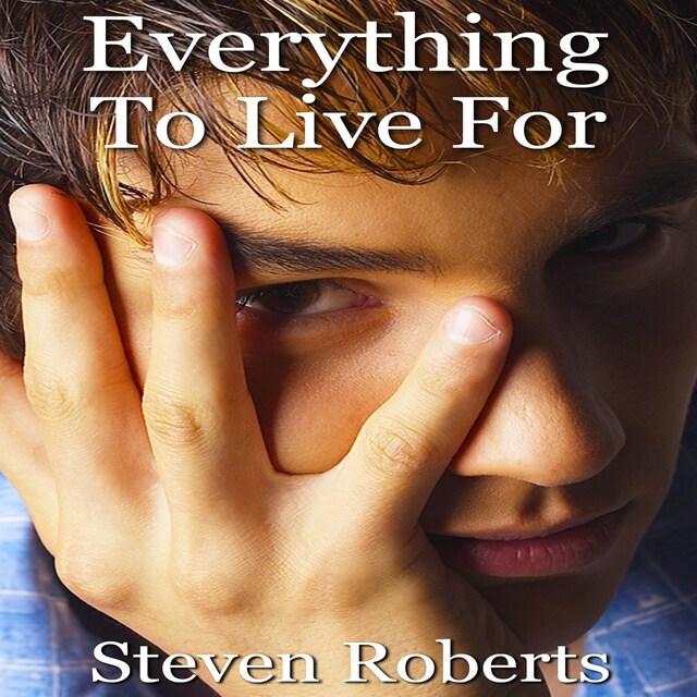 Bokomslag för Everything To Live For (Unabridged)