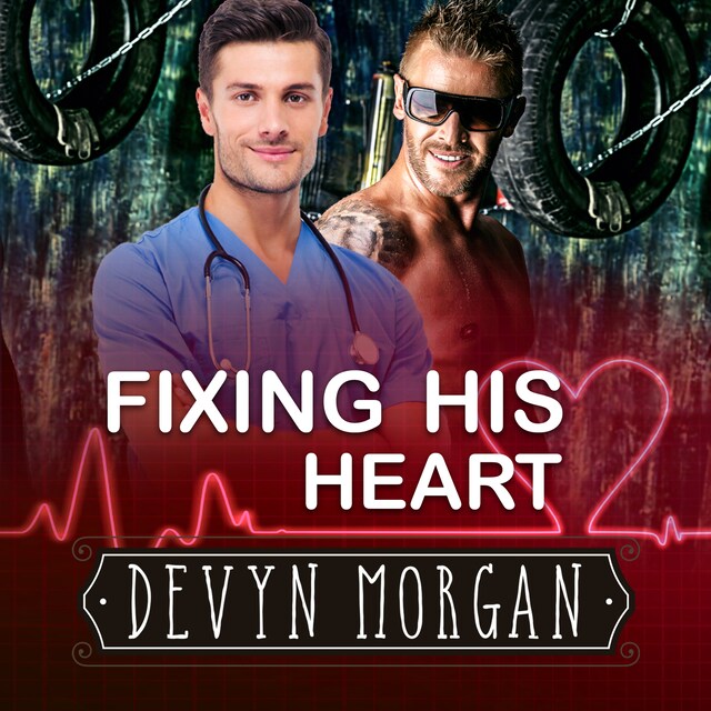 Bokomslag för Fixing His Heart (Unabridged)