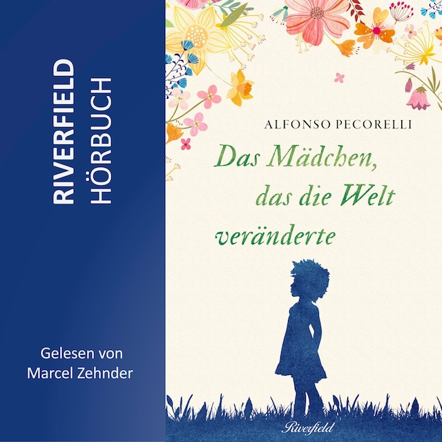 Buchcover für Das Mädchen, das die Welt veränderte (Ungekürzt)