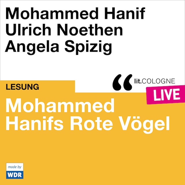 Book cover for Mohammed Hanifs Rote Vögel - lit.COLOGNE live (Ungekürzt)