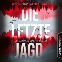 Die letzte Jagd (Ungekürzt)