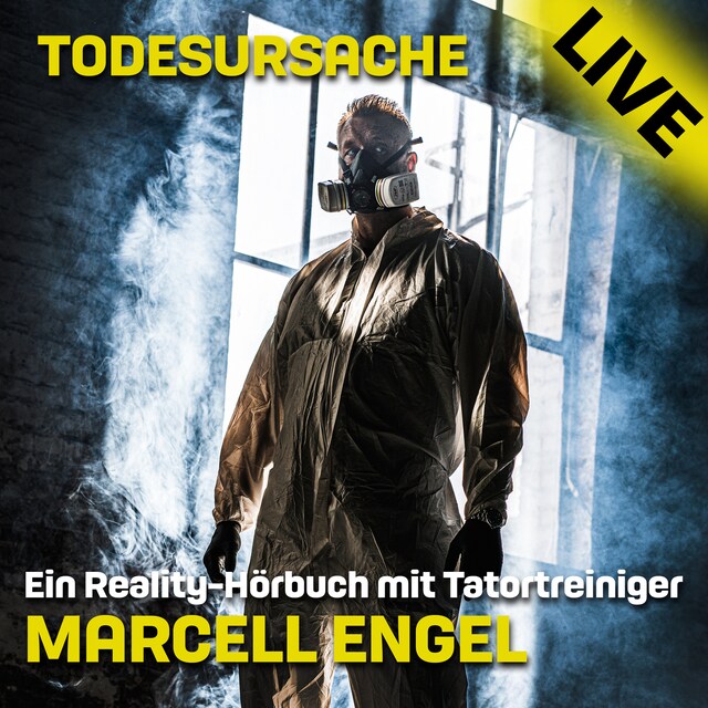 Okładka książki dla Todesursache Live - Ein Reality Hörbuch mit Tatortreiniger Marcell Engel (Ungekürzt)