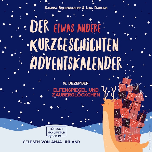 Bokomslag för Elfenspiegel und Zauberglöckchen - Der etwas andere Kurzgeschichten Adventskalender, Türchen 18 (ungekürzt)