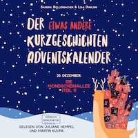 Die Mondscheinallee (Teil 1) - Der etwas andere Kurzgeschichten Adventskalender, Türchen 20 (ungekürzt)
