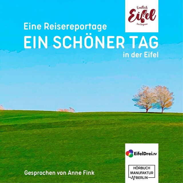 Buchcover für Ein schöner Tag - Reisereportage aus der Eifel - Endlich Eifel, Band 2 (ungekürzt)