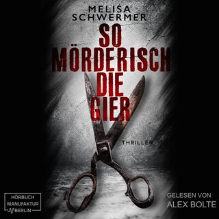 So mörderisch die Gier - Fabian Prior, Band 7 (ungekürzt) bookCoverFor