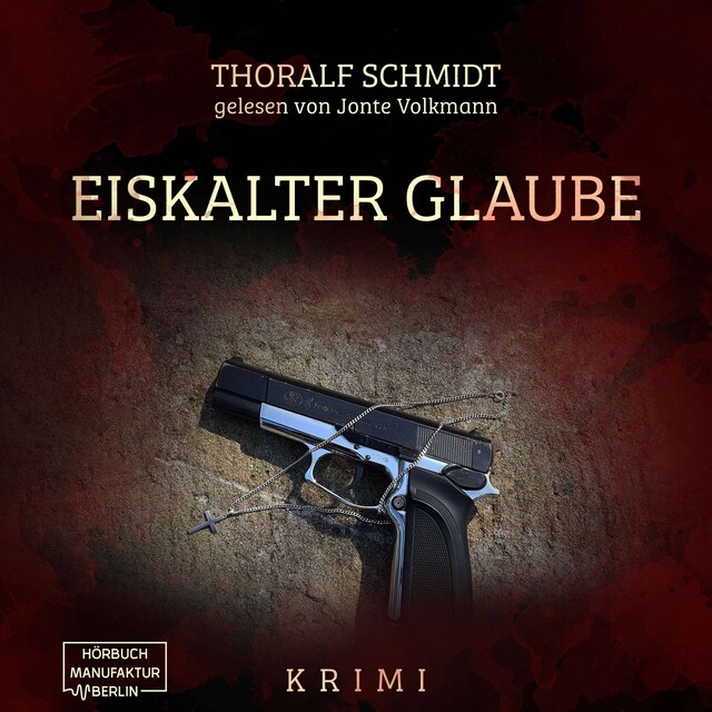 Eiskalter Glaube (ungekürzt)