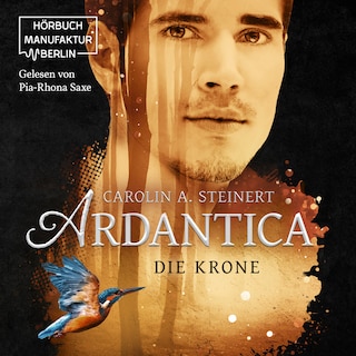 Die Krone - Ardantica, Band 3 (ungekürzt) als Hörbuch