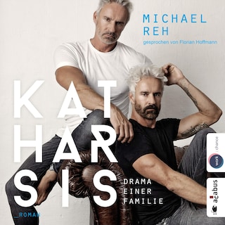 Katharsis - Drama einer Familie (ungekürzt) als Hörbuch