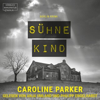 Sühnekind - Berlin Krimi, Band 1 (ungekürzt) als Hörbuch