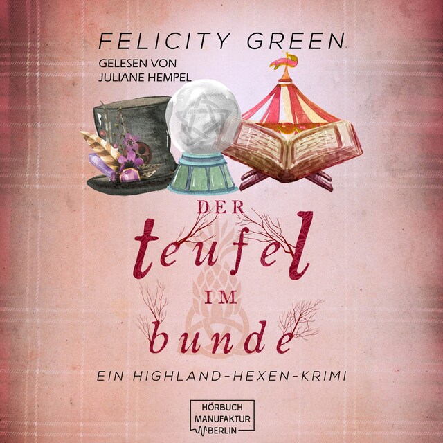 Book cover for Der Teufel im Bunde - Highland-Hexen-Krimis, Band 4 (ungekürzt)
