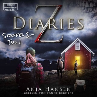 Z Diaries, Staffel 2, Teil 1 (ungekürzt) als Hörbuch