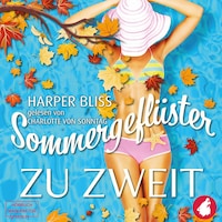 Sommergeflüster zu zweit (ungekürzt)