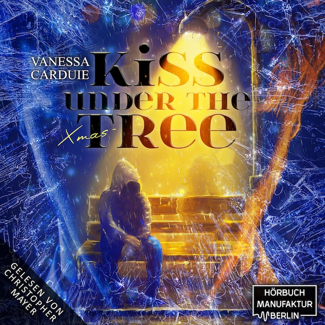 Couverture de livre pour Kiss under the Christmas Tree - Pechvogel und Weihnachtsmuffel - Kiss in the Rain, Band 2 (ungekürzt)