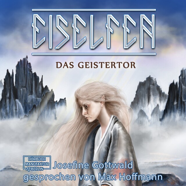 Couverture de livre pour Das Geistertor - Eiselfen, Band 7 (ungekürzt)