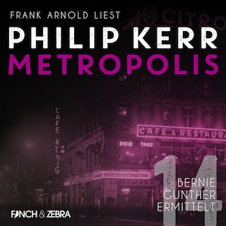 Metropolis - Bernie Gunther ermittelt, Band 14 (Ungekürzt) als Hörbuch