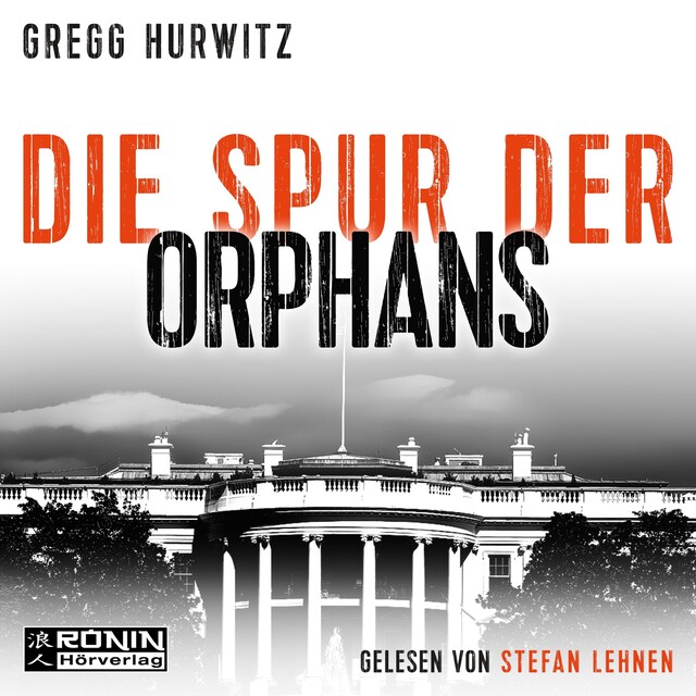 Book cover for Die Spur der Orphans - Orphan X, Band 4 (ungekürzt)