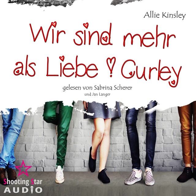 Kirjankansi teokselle Wir sind mehr als Liebe - Curley, Band 1 (Ungekürzt)