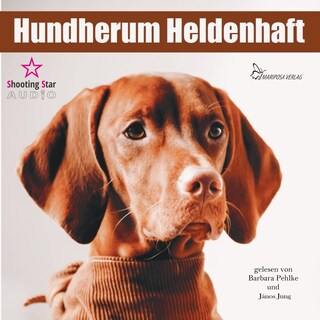Hundherum Heldenhaft (Ungekürzt) als Hörbuch