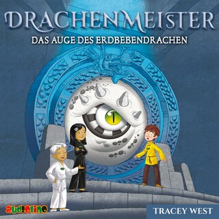 Das Auge des Erdbebendrachen - Drachenmeister, Folge 13 (Ungekürzt) als Hörbuch