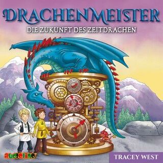 Die Zukunft des Zeitdrachen - Drachenmeister, Folge 15 (Ungekürzt) als Hörbuch