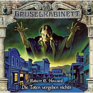 Gruselkabinett, Folge 164: Die Toten vergeben nichts als Hörbuch