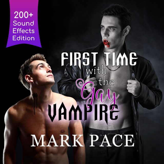 Bokomslag för First Time with the Gay Vampire - Sound Effects Special Edition Fully Remastered Audio (Unabridged)