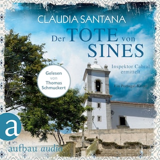 Der Tote von Sines - Portugiesische Ermittlungen, Band 1 (Gekürzt) als Hörbuch