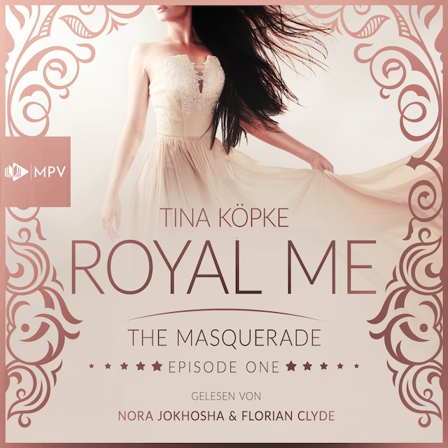 Book cover for The Masquerade - Royal Me, Episode 1 (Ungekürzt)