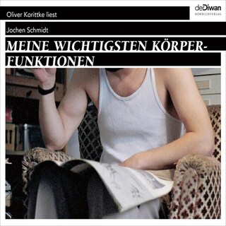 Meine wichtigsten Körperfunktionen (Ungekürzt) als Hörbuch