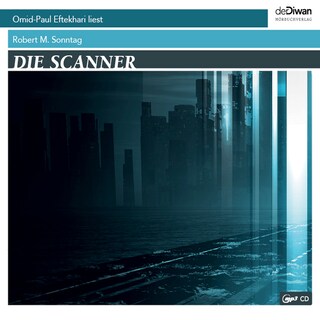 Die Scanner (ungekürzt) als Hörbuch