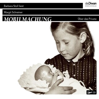 Mobilmachung - Über das Private (Ungekürzt) als Hörbuch