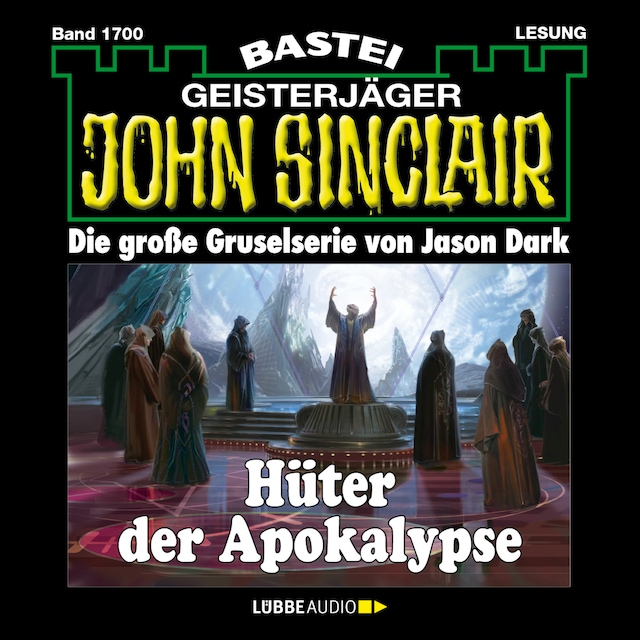 Bokomslag for Hüter der Apokalypse - John Sinclair, Band 1700 (Ungekürzt)