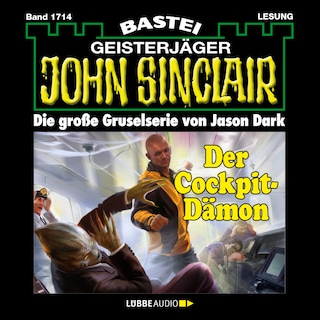Der Cockpit-Dämon - John Sinclair, Band 1714 als Hörbuch