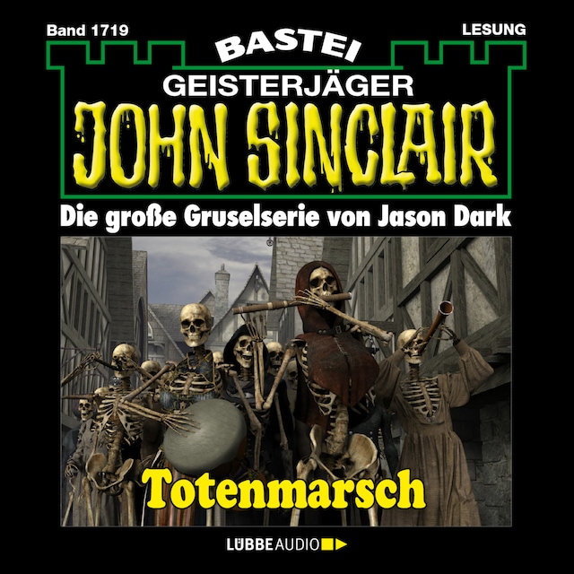 Bokomslag for Totenmarsch (1. Teil) - John Sinclair, Band 1719 (Ungekürzt)