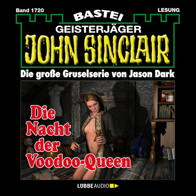 Book cover for Die Nacht der Voodoo-Queen (2. Teil) - John Sinclair, Band 1720 (Ungekürzt)