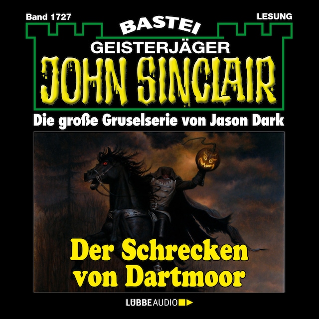 Okładka książki dla Der Schrecken von Dartmoor (2. Teil) - John Sinclair, Band 1727 (Ungekürzt)