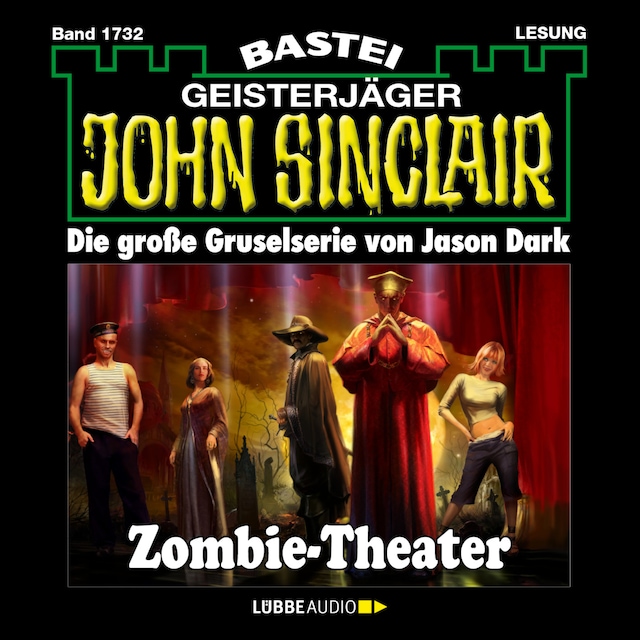 Bogomslag for Zombie-Theater (2.Teil) - John Sinclair, Band 1732 (Ungekürzt)