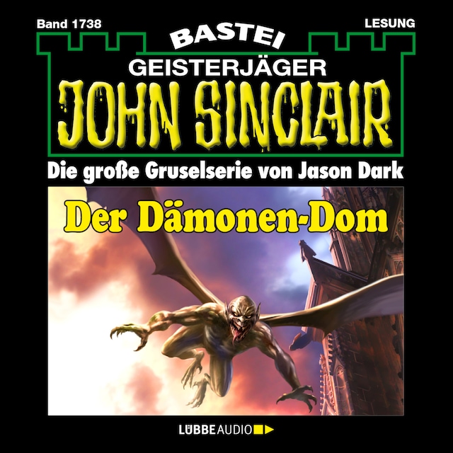 Kirjankansi teokselle Der Dämonen-Dom (2. Teil) - John Sinclair, Band 1738 (Ungekürzt)