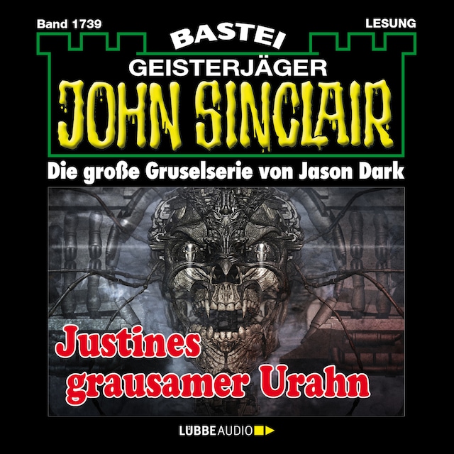 Book cover for Justines grausamer Urahn (3. Teil) - John Sinclair, Band 1739 (Ungekürzt)
