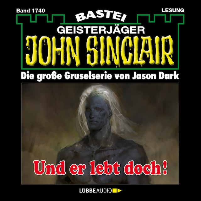 Book cover for Und er lebt doch! - John Sinclair, Band 1740 (Ungekürzt)