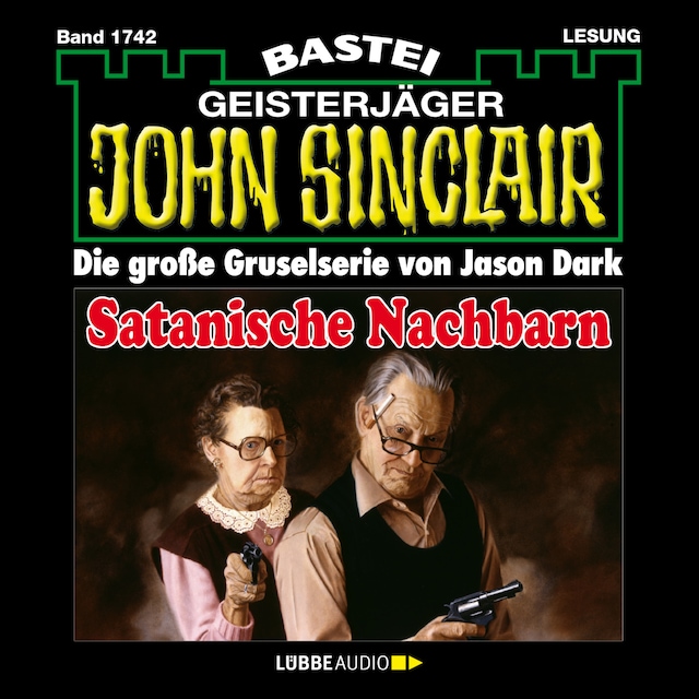 Book cover for Satanische Nachbarn - John Sinclair, Band 1742 (Ungekürzt)