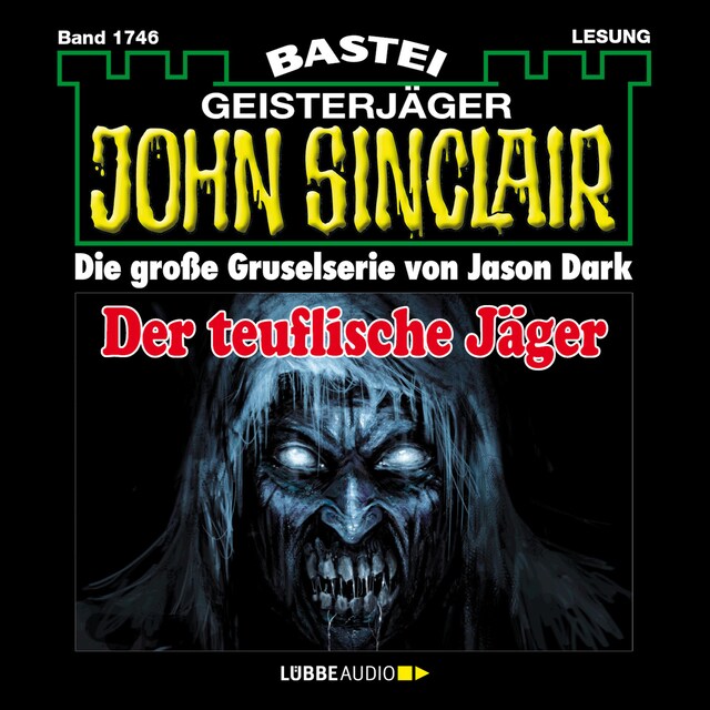 Couverture de livre pour Der teuflische Jäger - John Sinclair, Band 1746 (Ungekürzt)